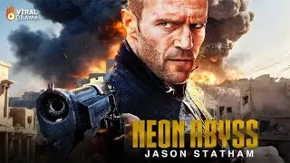 Neon Abyss | #jasonstatham  | Full Action Movie 2025 | New Movie 4K