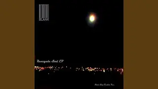 Renegade Soul (Original Mix)