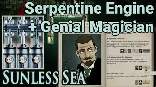 Sunless Sea &mdash; Паровозы: Серпантин и Гениальный Волшебник + Благоразумный/Городской/Довольный Волш...