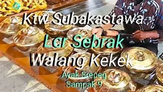 KETAWANG SUBOKASTOWO Lancaran Sebrak WALANG Kekek Ayak Srepeg Sampak 9 Solo GAMELAN Music Jawa #fyp