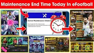 Today Maintenance End Time In eFootball 2026 Mobile | Pes Server Maintenance Update End Time Today🔔🤔