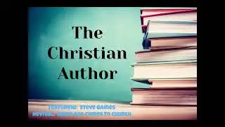 The Christian Author Steve Gaines