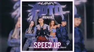 UNA FOTO (SPEED UP) - MESITA, NICKI NICOLE, EMILIA, TIAGO PZK