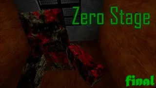 Zero Stage FINAL  / Прохождение карты🙂💓😨