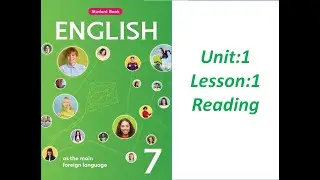 Yeni 7-ci sinif İngilis dili.Unit:1.Lesson:Reading (səh 6,7 )