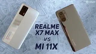 Realme X7 Max vs Mi 11x Detailed Comparison: Camera Test | SD870 vs D1200 Gaming | Which One to Buy?