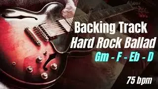 Hard Rock Ballad Backing Track in Am | 75 BPM | Emotional Guitar Jam (Gm-F-Eb-D)
