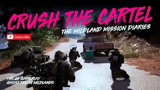 ⭐CRUSH THE CARTEL // THE WILDLAND MISSION DIARIES // #ghostrecon #ghostreconbreakpoint #milsim #fypシ
