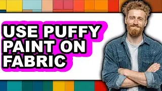 How to Use Puffy Paint on Fabric - Step by Step