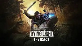 Dying Light: The Beast | Ep7