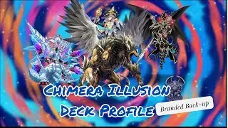 Chimera/Illusion Deck Profile