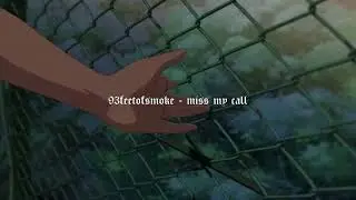93FEETOFSMOKE - miss my call [prod. caspr]