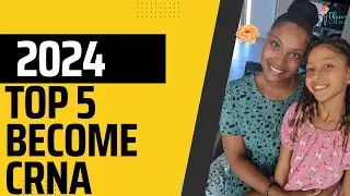 Top 5 Tips To Get Into CRNA School For 2024