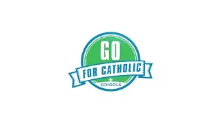 Go for Catholic Schools | 2025 Announcement