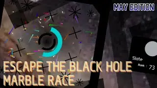 [MAY] Escape The Black Hole Marble Race!