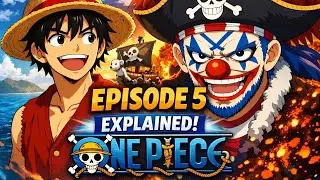 One Piece Episode 5 Explained 🔥 Buggy the Clown’s Terrifying Power!