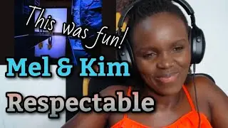 AFRICAN GIRL FIRST TIME HEARING Mel & Kim - Respectable 