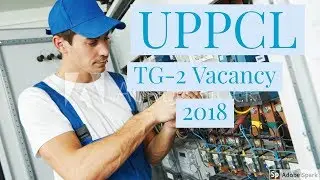 ESC | UPPCL | TG-2 Vacancy 2018 | Technician Grade- 2 (Trainee)