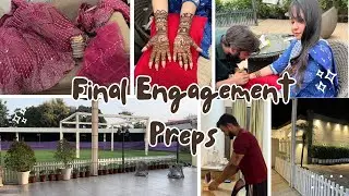 Final Engagement Preps💍 Mehendi, Guests, Decor & More...| #AddyFoundHerAbhi