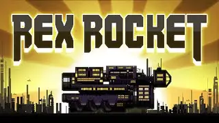 Rex Rocket Прохождение №3 - Капитан у нас проблема ...