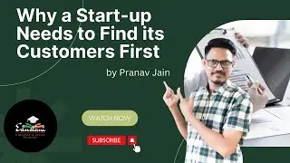 Why a Start-up Needs to Find its Customers First by Pranav Jain: An Easy Summary in English