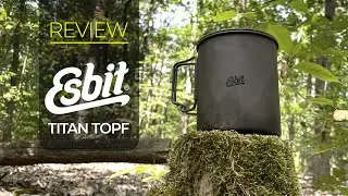 Esbit Titan Topf | Bushcraft Becher | Review | deutsch | Feuerabend | 005 | 2023