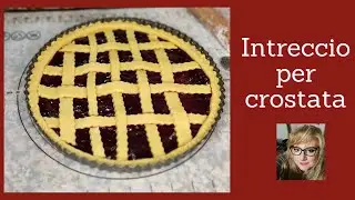 Intreccio per crostata: come farlo semplice e perfetto😉