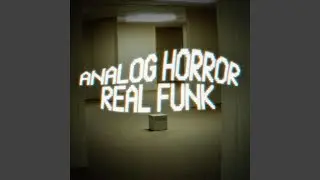 Analog Horror Real Funk