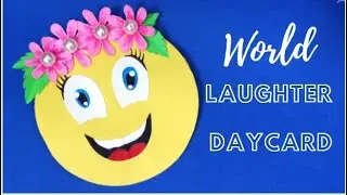 WORLD LAUGHTER DAY CARD | WORLD LAUGHTER DAY DRAWING | WORLD LAUGHTER DAY EMOJI CARD | DIY LAUGHTER