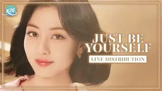 TWICE (トゥワイス) ~ Just Be Yourself (LUX Promo)~ Line Distribution