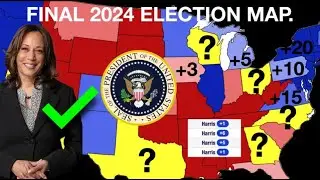 2024 FINAL U.S. Presidential Election Prediction - Kamala Harris vs Donald Trump
