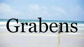 How To Pronounce Grabens🌈🌈🌈🌈🌈🌈Pronunciation Of Grabens