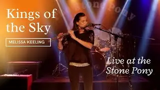 Kings of the Sky - Live at the Stone Pony (flute looping by Melissa Keeling)