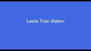 Leeds Train Station