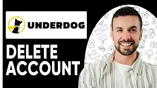 How To Delete Underdog Fantasy Account