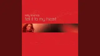 Tell It To My Heart (Kenny Hayes Remix)