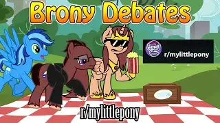 Brony Debates - r/mylittlepony 32 (ft. Princess Petals & DJ Skywalker)