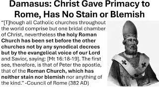 Early Popes Asserting Their Supremacy & Indefectibility