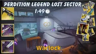 Perdition Legend Lost Sector _ 1:49 _ Warlock