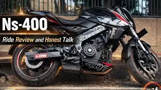 NS-400z Honest Ride Review | Better the Dominar 400? | Affordable 400cc