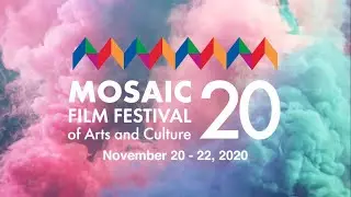 Mosaic Film Festival of Arts and Culture 2020  - November 20-22, 2020