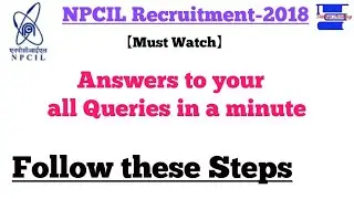 NPCIL Recruitment related Queries through Website.