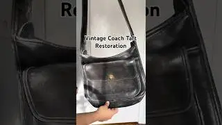 Restoration of A Vintage Coach Taft I Found At The Thrift for $10! #thrifted #bagrestoration