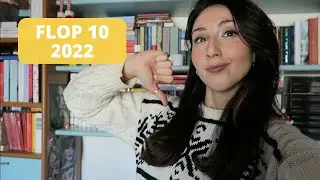 Flop 10 2022  - Le letture pi&ugrave; deludenti del 2022
