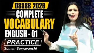 Complete Vocabulary । DSSSB/BPSC/SSC MTS,CGL,IB | Suman Suryawanshi Ma'am | OCEAN GURUKULS