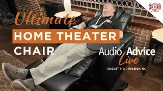 The ULTIMATE Home Theater Chair for $1349? Audio Advice Revelation Luxury is Here