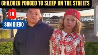 Two Children Forced To Sleep On The Streets BY SAN DIEGO POLICE OFFICERS