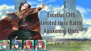 Fire Emblem Heroes - Excellus GHB Limited Hero Battle INFERNAL - Awakening Units