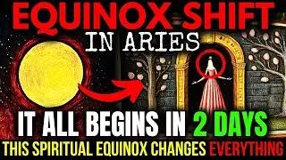 The Hidden Realms|  IT'S SO CLOSE! The SPIRITUAL Meaning of the EQUINOX that NO&nbsp;ONE&nbsp;Told&nbsp;You ABOUT!