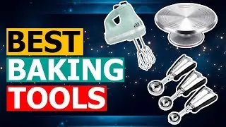 Best Baking Tools Reviews 2024 - Best Baking Tools